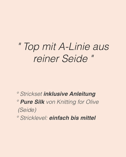 Liserne Top | feine A-Linie aus Pure Silk von Knitting for Olive